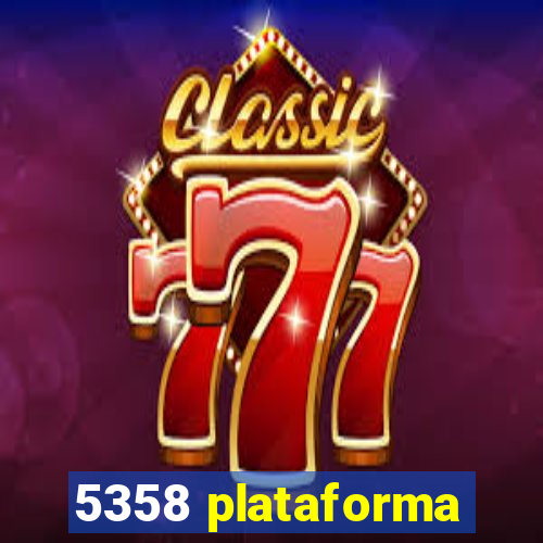 5358 plataforma